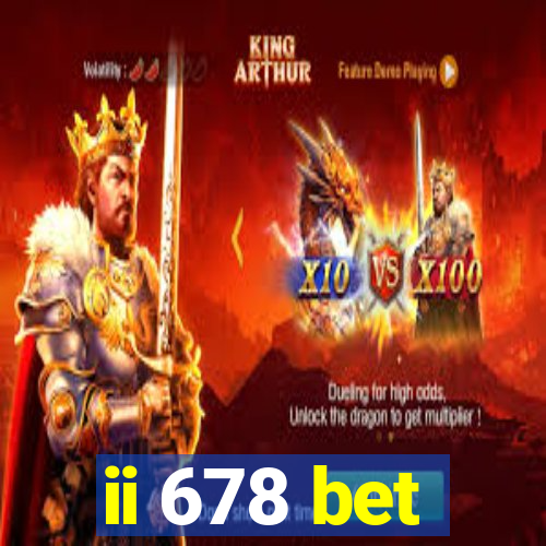 ii 678 bet